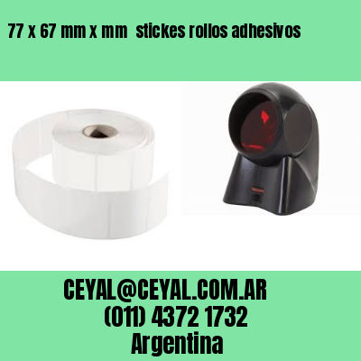 77 x 67 mm x mm  stickes rollos adhesivos