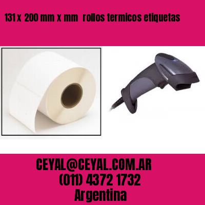 131 x 200 mm x mm  rollos termicos etiquetas