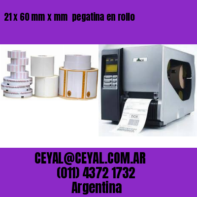 21 x 60 mm x mm  pegatina en rollo