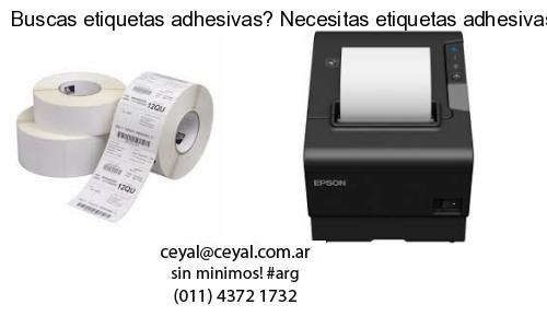 Buscas etiquetas adhesivas? Necesitas etiquetas adhesivas? Necesitas impirmir etiquetas adhesivas
