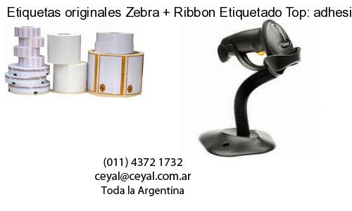 Etiquetas originales Zebra   Ribbon Etiquetado Top: adhesivo   ribbo