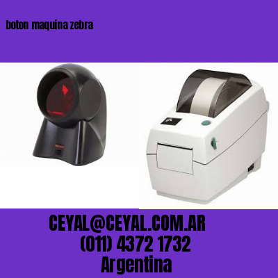 boton maquina zebra