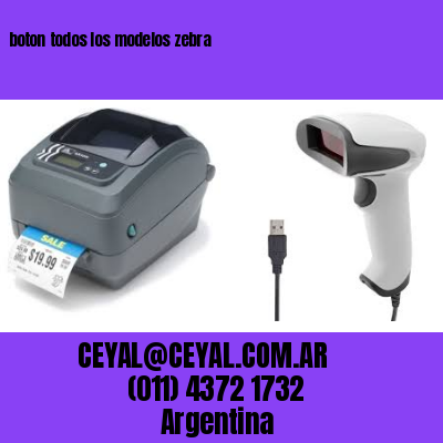 boton todos los modelos zebra