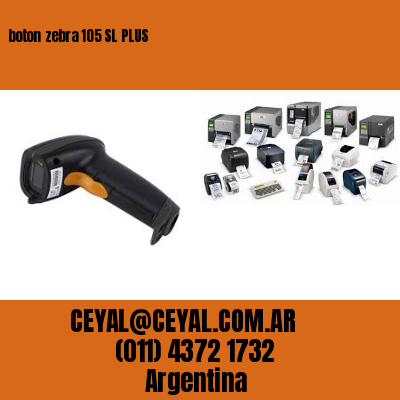 boton zebra 105 SL PLUS