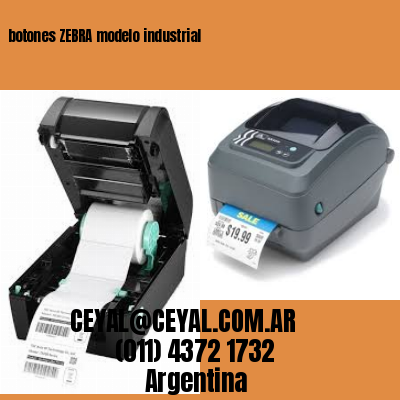 botones ZEBRA modelo industrial