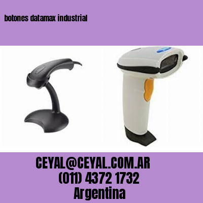 botones datamax industrial