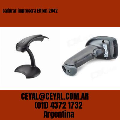 calibrar impresora Eltron 2642