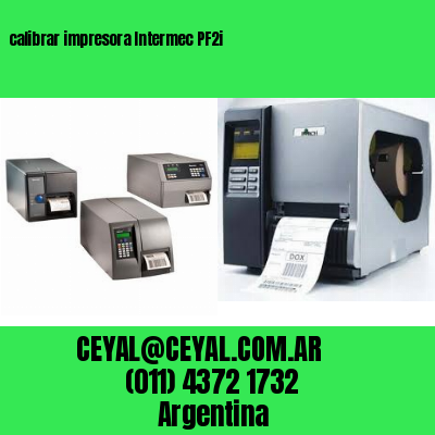 calibrar impresora Intermec PF2i