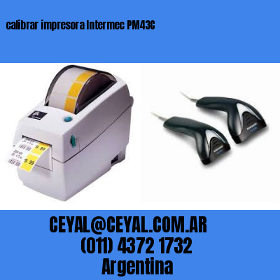 calibrar impresora Intermec PM43C