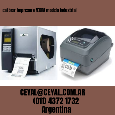 calibrar impresora ZEBRA modelo industrial