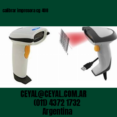 calibrar impresora cg 408