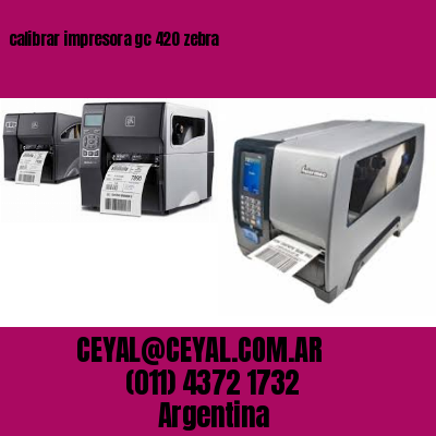 calibrar impresora gc 420 zebra