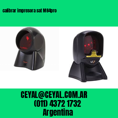 calibrar impresora sat M84pro