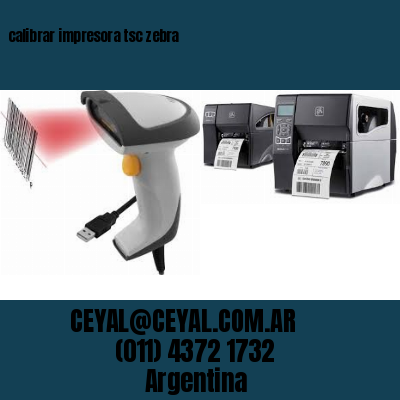 calibrar impresora tsc zebra