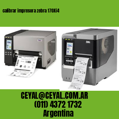 calibrar impresora zebra 170Xi4