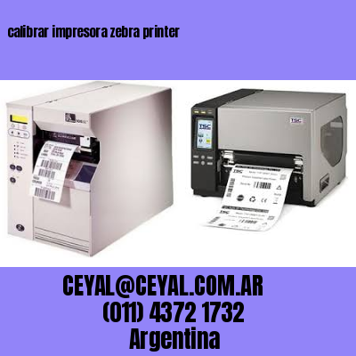 calibrar impresora zebra printer