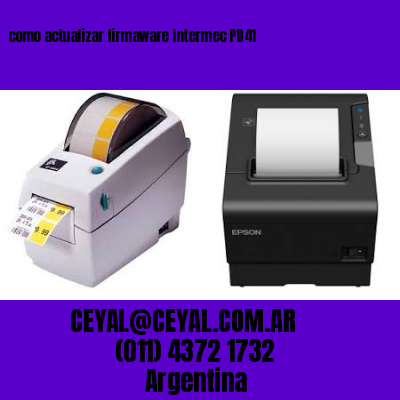 como actualizar firmaware Intermec PD41