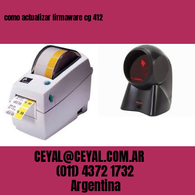 como actualizar firmaware cg 412