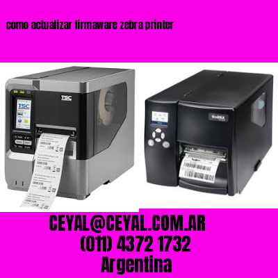 como actualizar firmaware zebra printer
