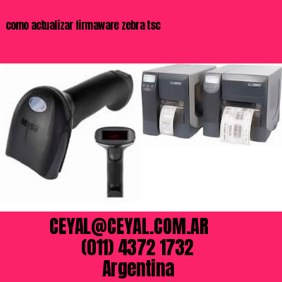 como actualizar firmaware zebra tsc