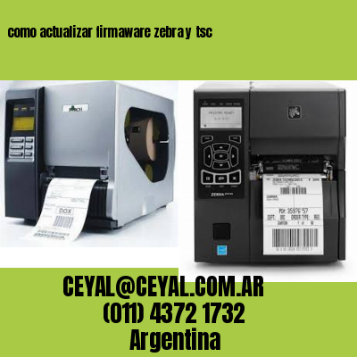 como actualizar firmaware zebra y tsc