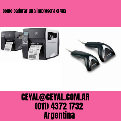 como calibrar una impresora cl4nx