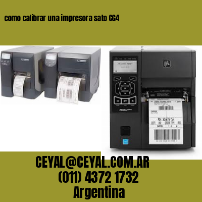 como calibrar una impresora sato CG4