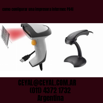 como configurar una impresora Intermec PD4i