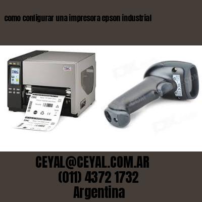 como configurar una impresora epson industrial