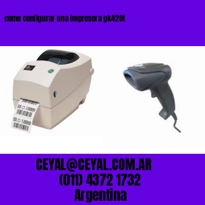 como configurar una impresora gk420t