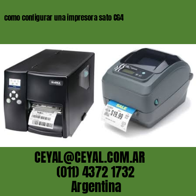 como configurar una impresora sato CG4