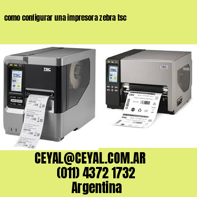 como configurar una impresora zebra tsc