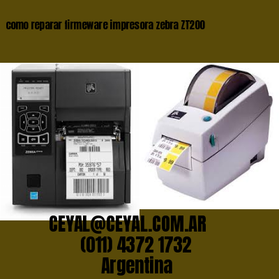 como reparar firmeware impresora zebra ZT200