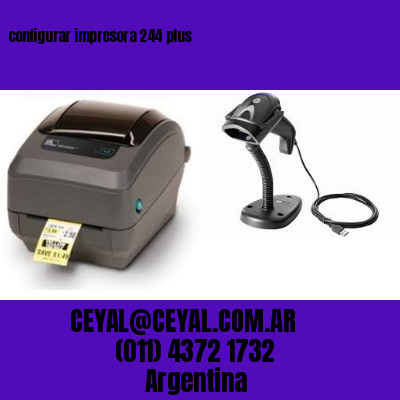 configurar impresora 244 plus