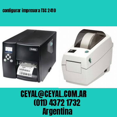 configurar impresora TSC 2410