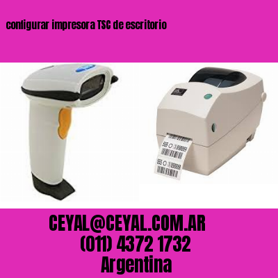 configurar impresora TSC de escritorio