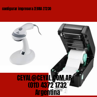 configurar impresora ZEBRA ZT230