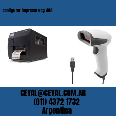configurar impresora cg 408