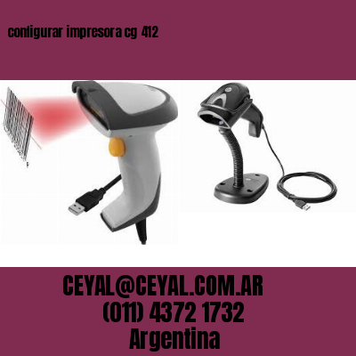 configurar impresora cg 412