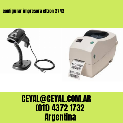 configurar impresora eltron 2742