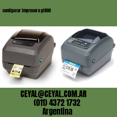 configurar impresora gt800