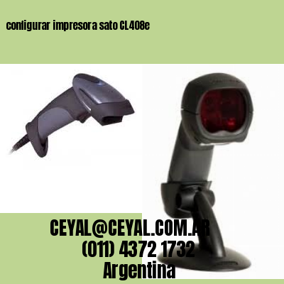 configurar impresora sato CL408e