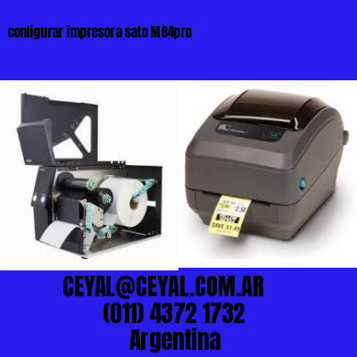 configurar impresora sato M84pro