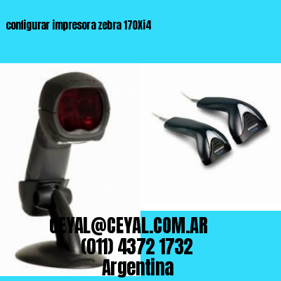 configurar impresora zebra 170Xi4