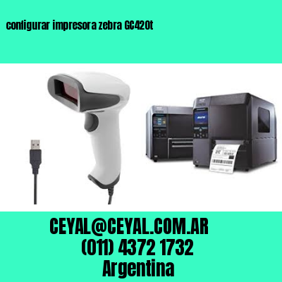 configurar impresora zebra GC420t