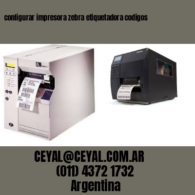 configurar impresora zebra etiquetadora codigos