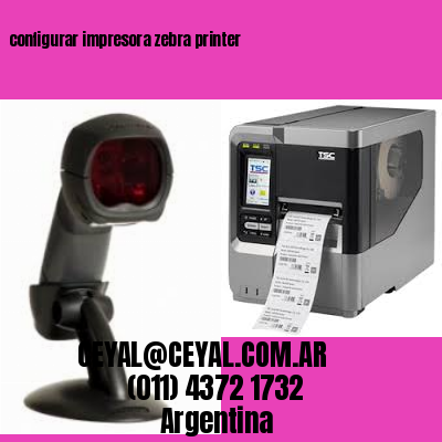 configurar impresora zebra printer