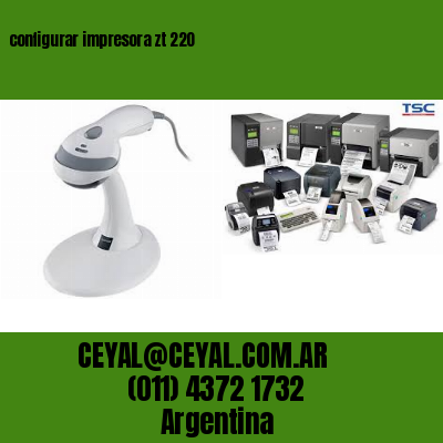 configurar impresora zt 220