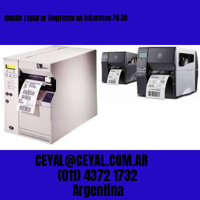 donde reparar impresoras Intermec PA30