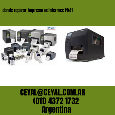 donde reparar impresoras Intermec PD41
